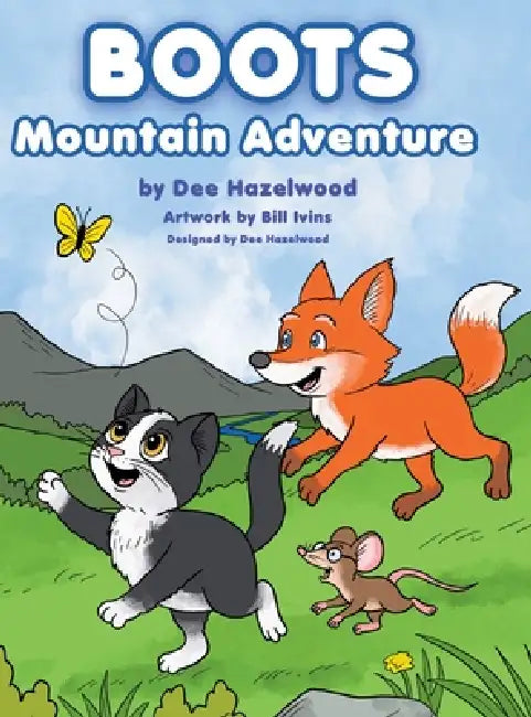 Boots: Mountain Adventure by Dee Hazelwood