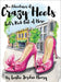 The Adventures of Crazy Heels: Let's Kick Out of Here by Leslie Jordan Henry