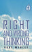 Right and Wrong Thinking by Gary Medley