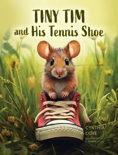 Tiny Tim and His Tennis Shoe by Cynthia Coxe