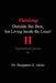 Thinking Outside the Box, but Living Inside the Lines! (Second Edition): Inspirational Quotes by Benjamin S. Akins