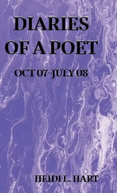 Diaries of a Poet by Heidi L. Hart