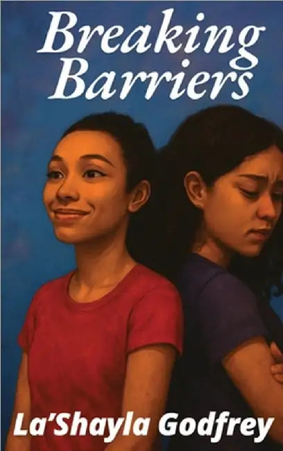 Breaking Barriers by Godfrey, La'shayla