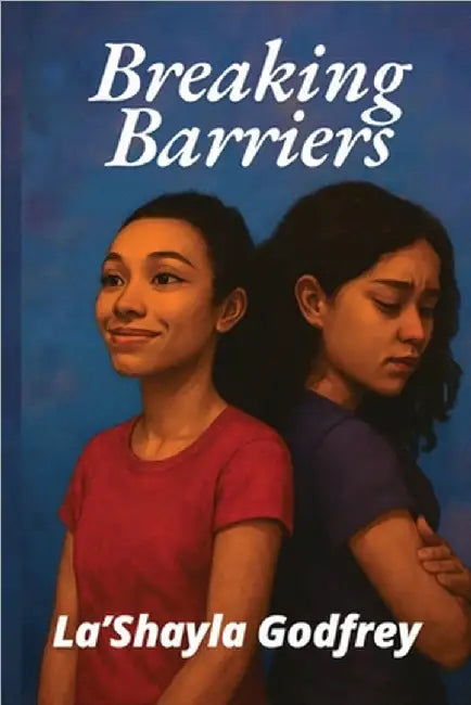 Breaking Barriers by Godfrey, La'shayla