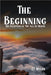 The Beginning by C. T. Myles