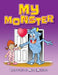 My Monster by Lorraine MacMillan