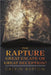 The Rapture: Great Escape or Great Deception? by Calvin Burton