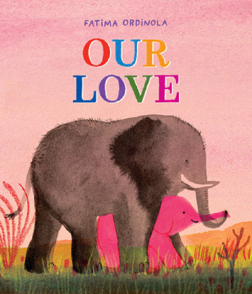Our Love by Fátima Ordinola