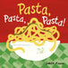 Pasta, Pasta, Pasta! by Sarah Finan