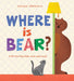 Where Is Bear? by Fátima Ordinola