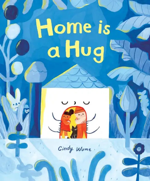 Home Is a Hug by Cindy Wume