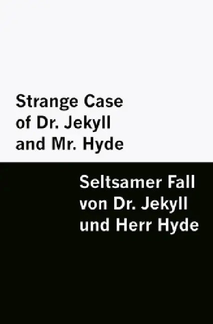 Strange Case of Dr. Jekyll and Mr. Hyde / Seltsamer Fall von Dr. Jekyll und Herr Hyde [Bilingual Edition] - English & German by Robert Louis Stevenson, Möwenstein
