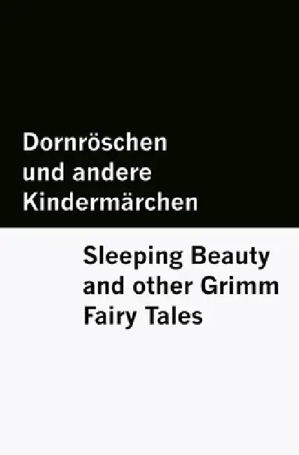 Dornröschen und andere Kindermärchen / Sleeping Beauty and other Grimm Fairy Tales [Bilingual Edition] - German & English by Wilhelm Grimm, Möwenstein