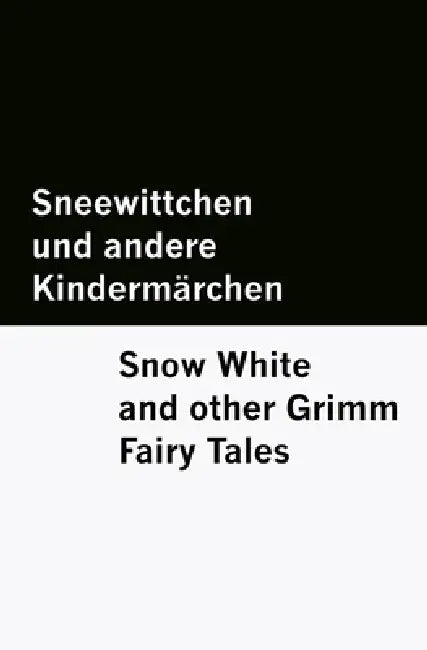 Sneewittchen und andere Kindermärchen / Snow White and other Grimm Fairy Tales [Bilingual Edition] - German & English by Wilhelm Grimm, Möwenstein