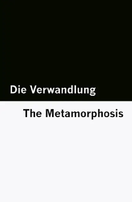Die Verwandlung / The Metamorphosis [Bilingual Edition] - German & English by Franz Kafka, Möwenstein