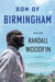 Son of Birmingham by Randall Woodfin