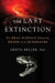 The Last Extinction: The Real Science Behind the Death of the Dinosaurs by Gerta Keller