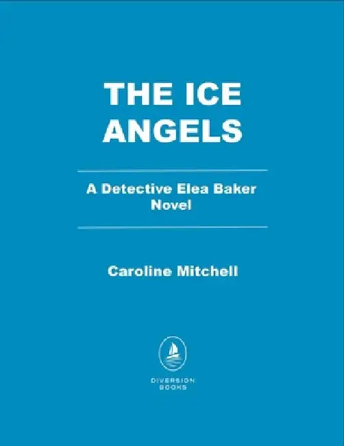 The Ice Angels by Caroline Mitchell