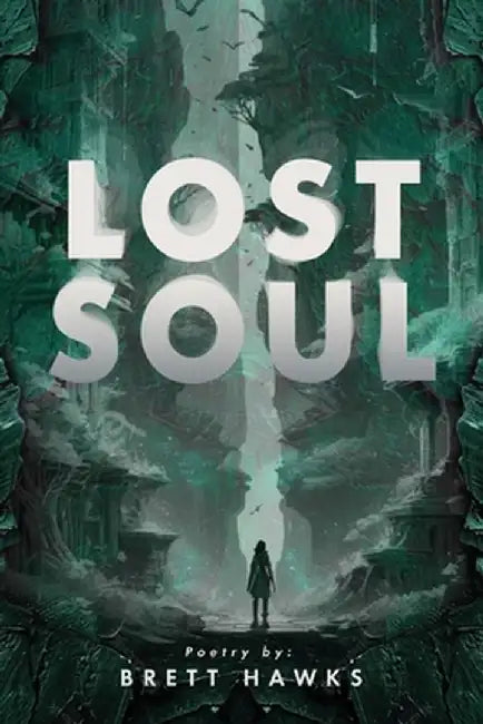 Lost Soul by Brett Hawks