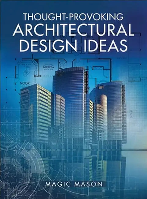 Thought-Provoking Architectural Design Ideas by Mason, Magic