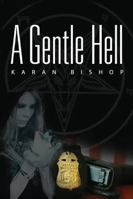 A Gentle Hell by Karan Bishop