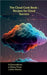 The Cloud Cook Book: Recipes for Cloud Success by A. Devendhiran