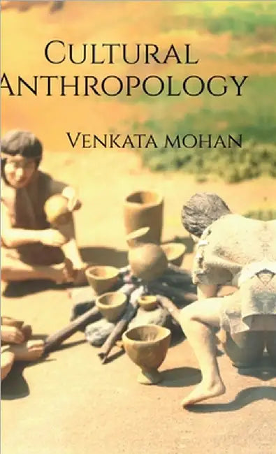 Cultural Anthropology by Venkata Mohan