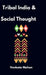 Tribal India and Social Thought by Venkata Mohan