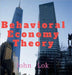 Behavioral Economy Theory Research by John Lok