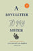 A love letter to my sister: Live the life you deserve by Jimson Rk