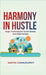 Harmony In Hustle: Yogic techniques to de-stress and rejuvenate by Santhi Chemudupati