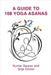 A Guide to 108 Yoga Asanas by Kumar Saurav, Srija Doctor
