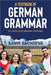 A Textbook of German Grammar: Ein Lehrbuch der deutschen Grammatik by Samir Sachdeva
