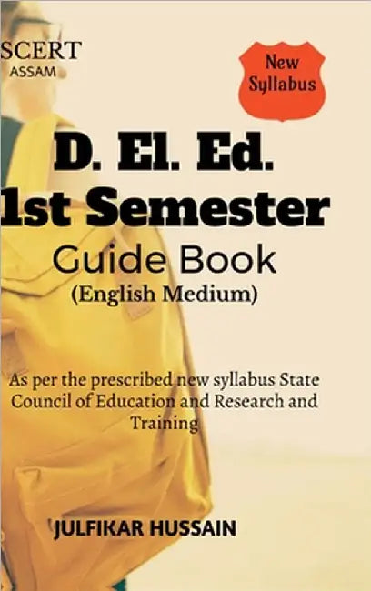 SCERT D. El. Ed. 1st Semester Guide Book by Julfikar Hussain