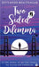 Two Sided Dilemma: In the midst of all the chaos, he found his treasure... by Divyansh Bhatnagar