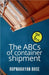The ABCs of container shipment by Rupnarayan Bose