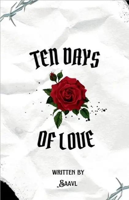 Ten Days of Love by Saavl