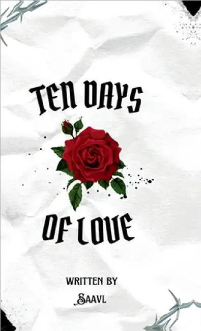Ten Days of Love by Saavl