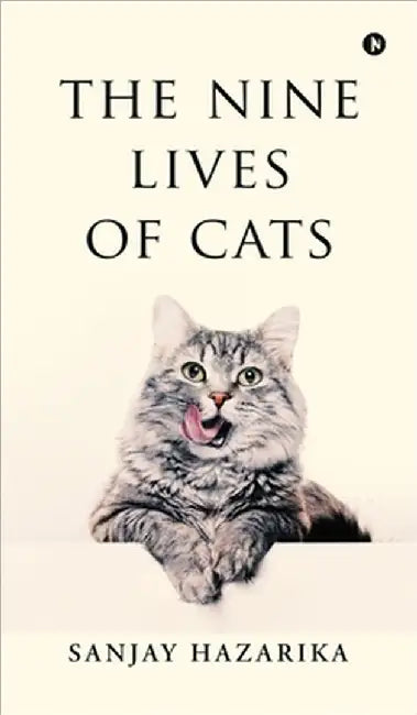 The Nine Lives of Cats by Sanjay Hazarika