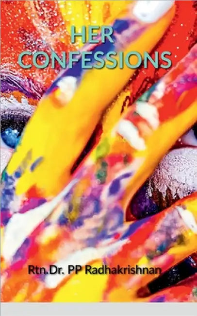 Her Confessions by Dr P P Radhakrishnan