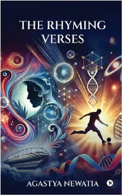 The Rhyming Verses by Agastya Newatia