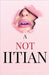 A Not Iitian: Why Not Iit by Panthpreet Singh