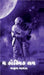 The Cosmic Love by Akshay R Bavda