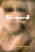 Blessed: An Intimate Encounter with JESUS by Marie Flore Cynthia Doizan