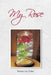My Rose by Bonnie Lee Taylor