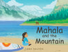 Mahala and the Mountain by Tama Nguyen