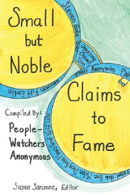 Small but Noble Claims to Fame by Susan Sansone
