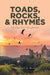 Toads, Rocks, and Rhymes: A Cheerful Chapbook by Margaret A. Neves