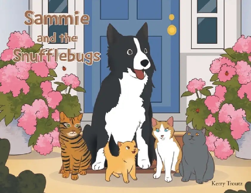 Sammie and the Snufflebugs by Kerry Troutz
