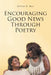 Encouraging Good News Through Poetry by Althea B. Best
